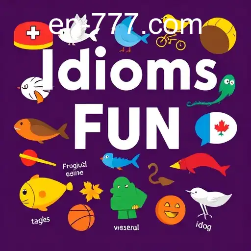 Exploring 'Idioms Fun' on EN777: A Language Game Adventure