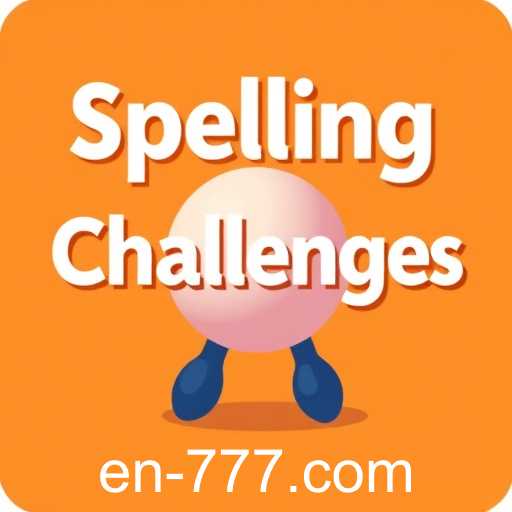 Mastering 'Spelling Challenges': A Fun and Educational Journey